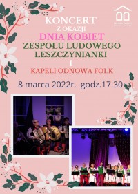 Koncert Zespołu Ludowego Leszczynianki i Kapeli Odnowa Folk